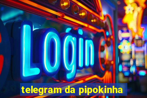 telegram da pipokinha